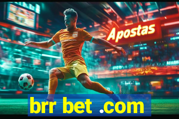 brr bet .com